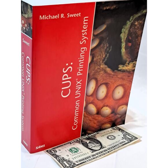 CUPS: Common UNIX Printing System by Michael R. Sweet (2001 1st Ed. Trade PB) - Picture 8 of 8
